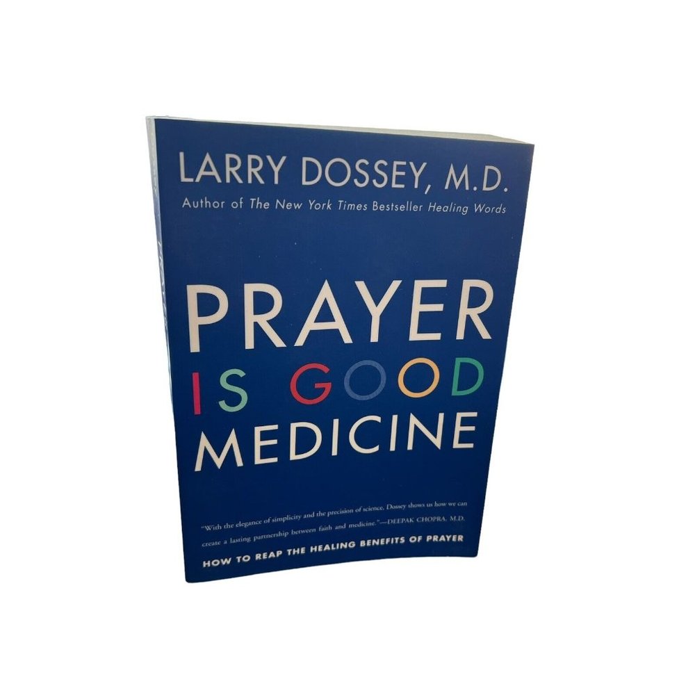 PRAYER IS GOOD MEDICINE by Larry Dossey  Christian paperback book Harper Collins